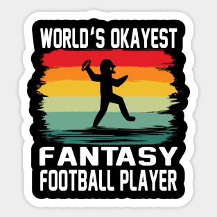 world's okayest fantasy football player Sticker